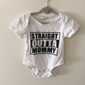 Straight outta mommy onesie
